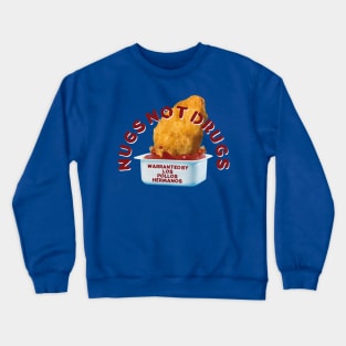 Nugs Not Drogs Crewneck Sweatshirt